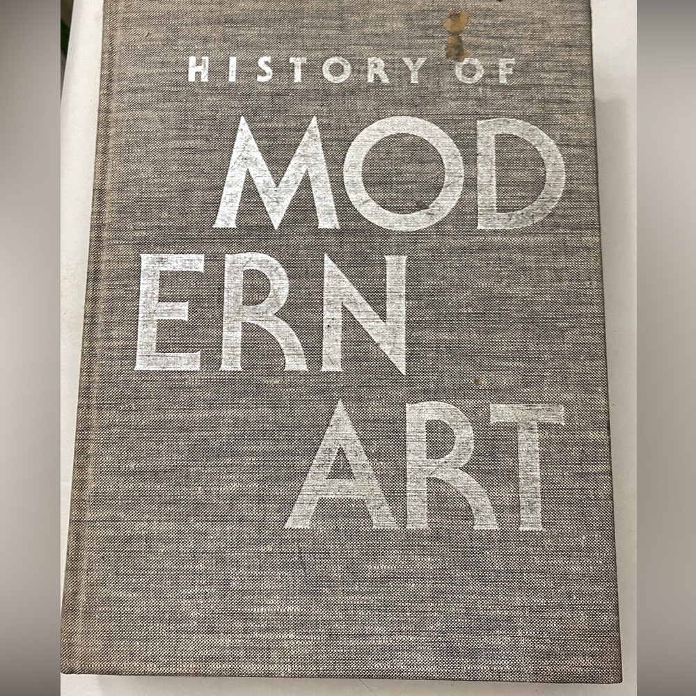 Vintage Book - History of Modern Art Painting Sculpture Architecture